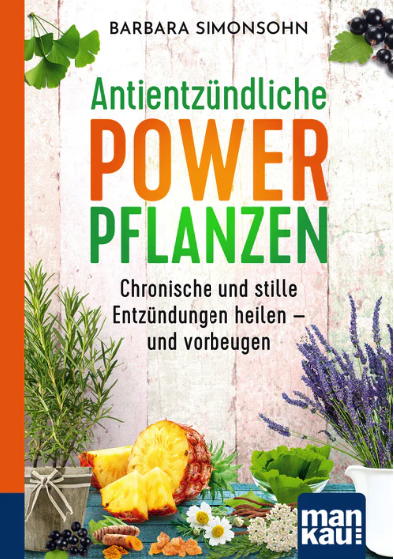 Buchcover Antientzündliche Powerpflanzen von Barbara Simonsohn