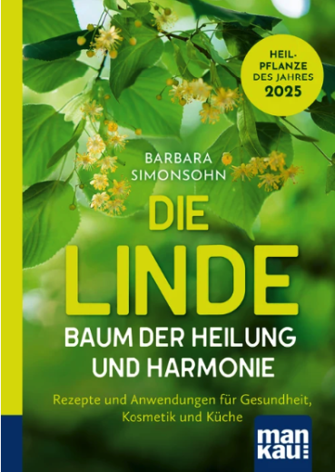 Barbara Simonsohn: Die Linde – Baum der Heilung und Harmonie, Kompakt-Ratgeber